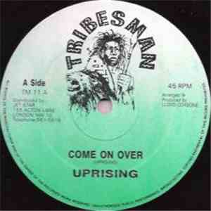 Uprising - Come On Over / Try Me Girl