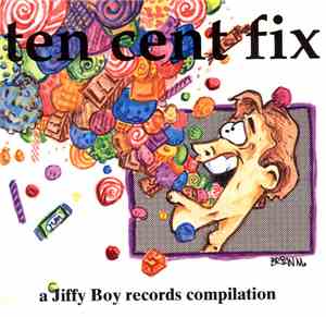 Various - Ten Cent Fix (A Jiffy Boy Records Compilation)