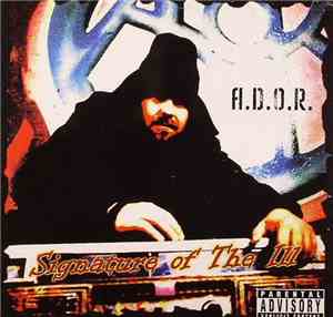 A.D.O.R. - Signature Of The Ill