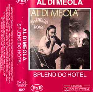 Al Di Meola - Splendido Hotel