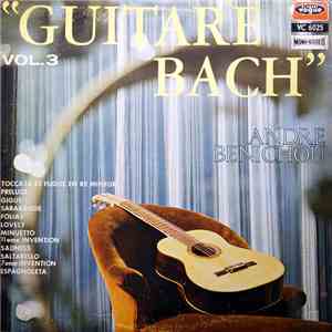 Andre Benichou - Guitare Bach Vol.3