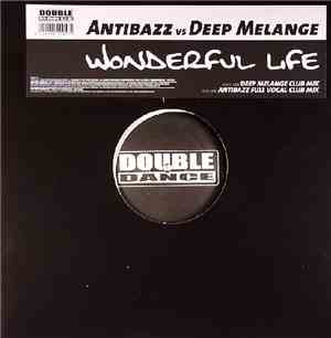 Antibazz vs. Deep Melange - Wonderful Life