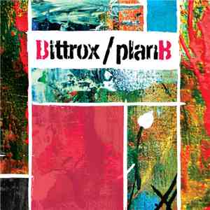 Bittrox - Plan B
