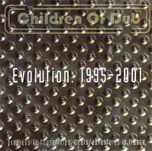 Children Of Dub - Evolution 1995-2001