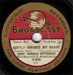Corp. Norman Bettison - Softly Awakes My Heart / The Lost Chord