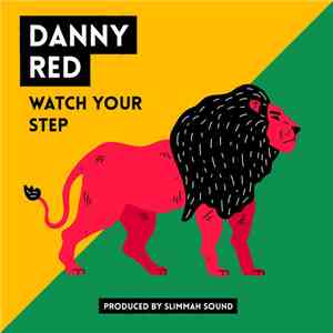 Danny Red - Watch Your Step