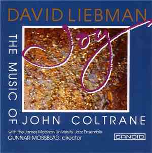 David Liebman - Joy - The Music Of John Coltrane