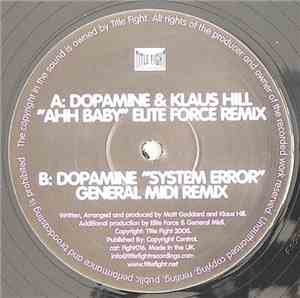 Dopamine & Klaus Hill - Ahh Baby (Elite Force Remix) / System Error (Genera ...