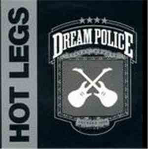 Dream Police  - Hot Legs