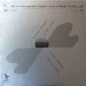 Dwight Peltzer - The Contemporary Piano Project Volume I