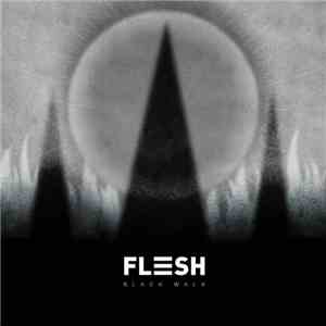 Flesh  - Black Walk