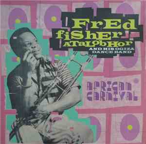 Fred Fisher Atalobhor And His Ogiza Dance Band - African Carnival