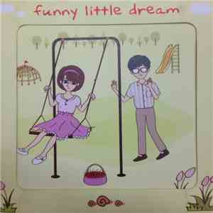 Funny Little Dream - Funny Little Dream