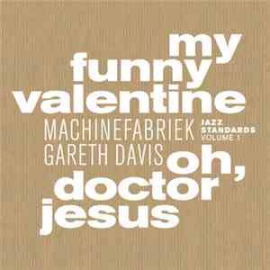 Gareth Davis, Machinefabriek - Jazz Standards Volume 1