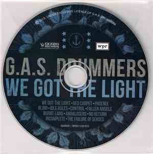 G.A.S. Drummers - We Got The Light