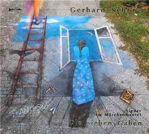 Gerhard Schöne - Die Sieben Gaben - Lieder Im Märchenmantel