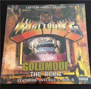 Ghetto Life featuring Juvenile , Bun B - Goldmouf (The Remix) / Fuk Ya'll