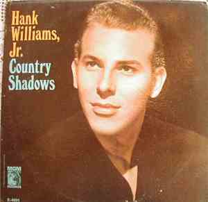 Hank Williams, Jr. - Country Shadows