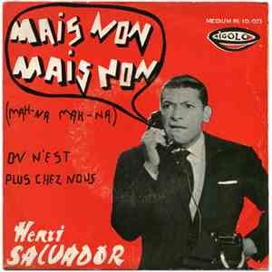Henri Salvador - Mais Non Mais Non (Mah-na Mah-na)