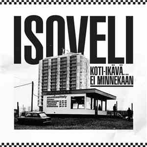 Isoveli - Koti-Ikävä Ei Minnekään