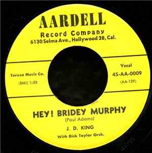 J. D. King with Dick Taylor Orch. - Hey! Bridey Murphy / Private Property