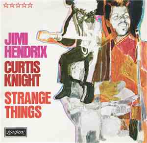 Jimi Hendrix & Curtis Knight - Strange Things