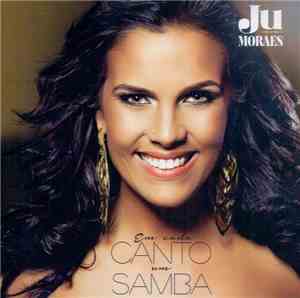 Ju Moraes - Em Cada Canto Um Samba