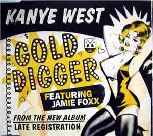 Kanye West Featuring Jamie Foxx - Gold Digger