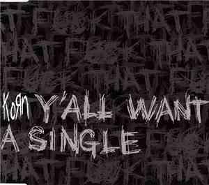 Korn - Y'All Want A Single