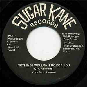 L. Leonard  - Nothing I Wouldn’t Do For You