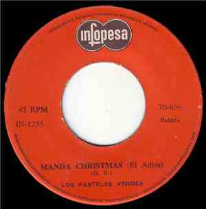 Los Pasteles Verdes - Manda Christmas (El Adiós)