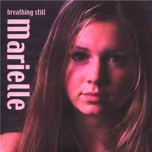 Marielle - Breathing Still