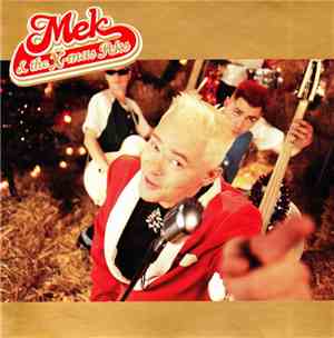 Mek & The X-Mas Peks - Mek & The X-Mas Peks