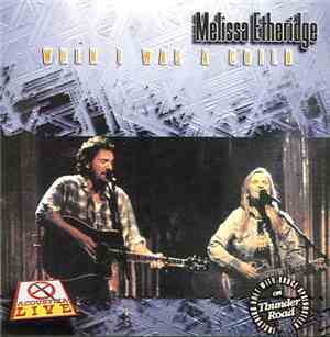 Melissa Etheridge - When I Was A Child