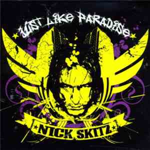 Nick Skitz - Just Like Paradise