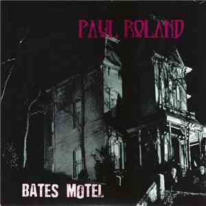 Paul Roland - Bates Motel