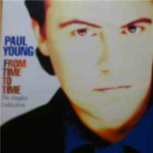 Paul Young - From Time To Time (The Singles Collection)