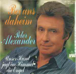 Peter Alexander - Bei Uns Daheim