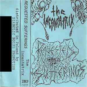 Requested Sufferings - The Incantatrix