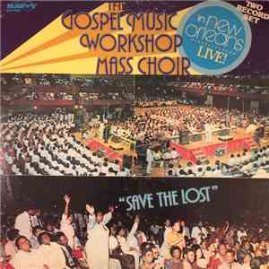 The Gospel Music Workshop Mass Choir - In New Orleans Live! 