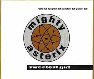 The Mighty Asterix - The Sweetest Girl