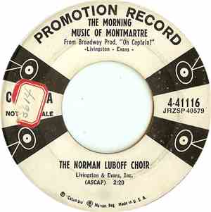 The Norman Luboff Choir - The Morning Music Of Montmartre / Just One 