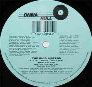 The Rios Sisters - I Don't Want You Back
