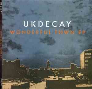UK Decay - Wonderful Town EP