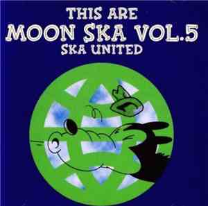 Various - This Are Moon Ska Vol.5 Ska United