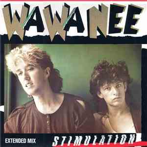 Wa Wa Nee - Stimulation