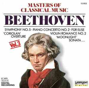 Beethoven - Masters Of Classical Music, Vol.3: Beethoven