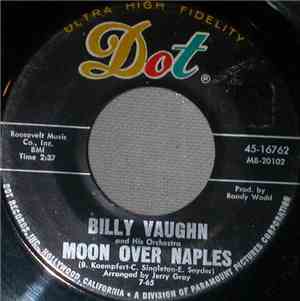 Billy Vaughn And His Orchestra - Moon Over Naples / Tonight