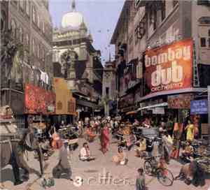 Bombay Dub Orchestra - 3 Cities