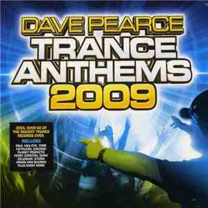 Dave Pearce - Trance Anthems 2009